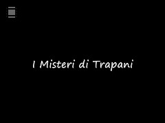 I MISTERI DI TRAPANI